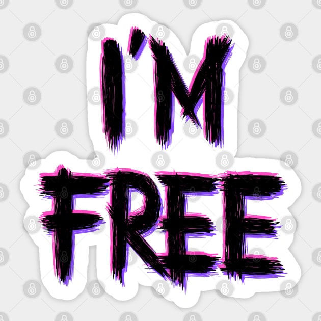 I'm free Sticker by RizanDoonster